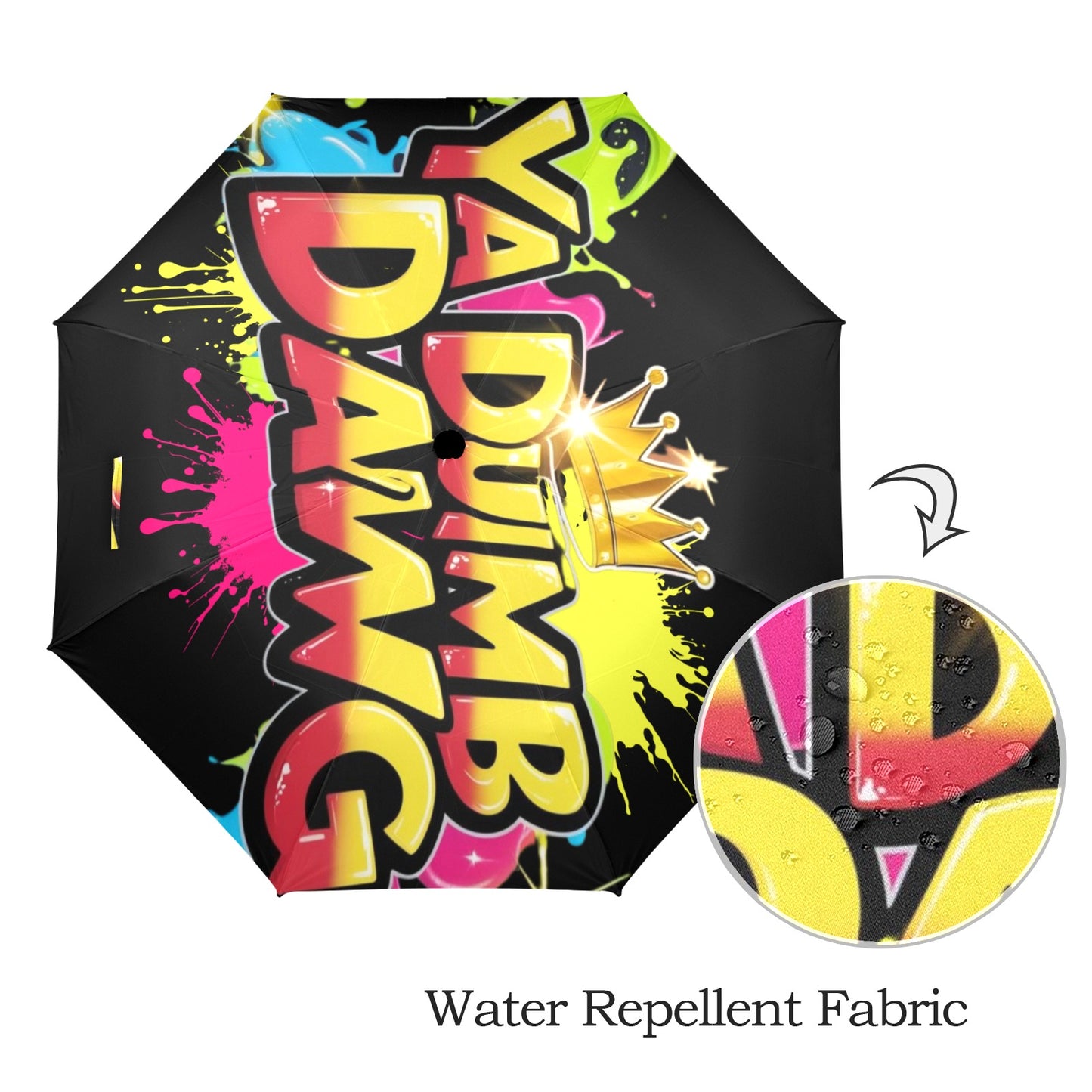 Ya Dumb Dawg Umbrella Semi-Automatic Foldable Umbrella