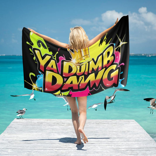 Ya Dumb Dawg Beach Towel