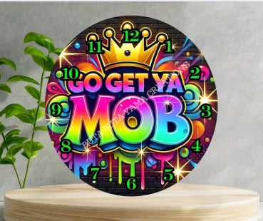 Go Get Ya Mob Wooden Clock