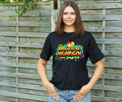 Proud to Be Ngarigol Tee
