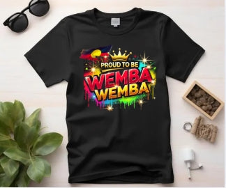 Proud to Be Wemba Wemba  Tee